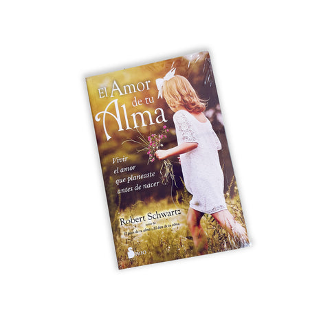 El Amor de tu Alma - Robert Schwartz
